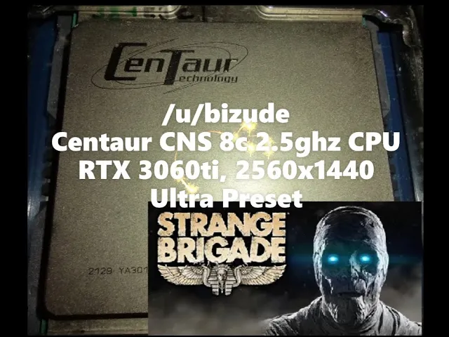Strange Brigade tested on Centaur's CNS x86 8-core x86 CPU