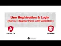 Part 6 Register Form using Reactive Form with validation User Registration Login Form