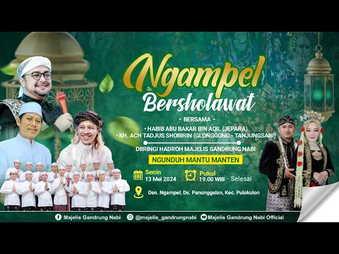 Download MP3 🔴🔵[LIVE] NGAMPEL BERSHOLAWAT || NGUNDUH MANTU MANTEN BERSAMA MAJELIS GANDRUNG NABI