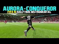 [FIFA16] Halftime Instrumental: Aurora - Conqueror