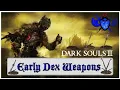 Dark Souls 3 Best Early Game Dex Weapons