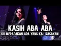 Download Lagu DJ KASIH ABA ABA - KU MERASAKAN APA YANG KAU RASAKAN !! DUGEM ONLINE PALING ENAK DI DUNIA 2025