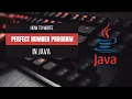 Perfect Number in Java Easy Java Number Program for Beginners