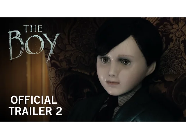 The Boy | Official Trailer 2 | Own It Now on Digital HD, Blu-ray & DVD