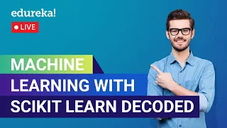 Machine Learning with Scikit Learn Decoded Python For Machine Learning Edureka ML Live - 1