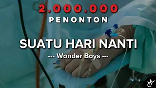 wonder boys suatu hari nanti lyrics video 