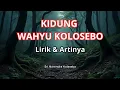 Lagu Kidung Wahyu Kolosebo | Lirik \u0026 Artinya.#katakatabijak @zantostory12 