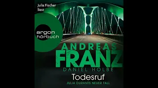 Download Andreas Franz, Daniel Holbe - Todesruf - Julia Durants neuer Fall - Julia Durant ermittelt, Band 22 MP3