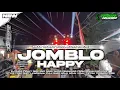 Lagu DJ JOMBLO HAPPY STYLE TRAP PARTY KARNAVAL FULL BASS VIRAL TIKTOK TERBARU 2025