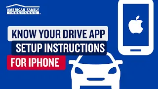 KnowYourDrive iPhone Setup Instructions American Family Insurance