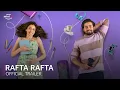 Download Lagu Rafta Rafta Trailer | Bhuvan Bam | Srishti Ganguli | Amazon miniTV | Watch Now