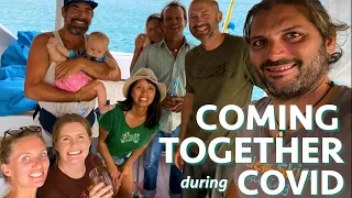 Coming Together During Covid (Calico Skies Sailing, Ep. 54)