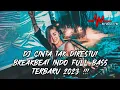 Download Lagu DJ CINTA TAK DIRESTUI X NANTI - BREAKBEAT INDO FULL BASS TERBARU 2023 !!! [ MrDeenTM_ ]
