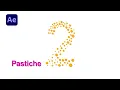 how to use pastiche in after effects