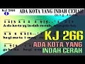 Download Lagu KJ 266 - ADA KOTA YANG INDAH CERAH