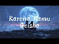 Download Lagu Geisha - Karena Kamu Lirik