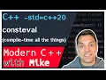 consteval - must compute at compile-time Modern Cpp Series Ep 205