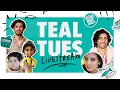 Livestream: TEAL TUESDAY Takeover