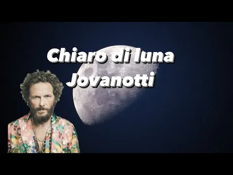 Download MP3 CHIARO DI LUNA-JOVANOTTI (LYRICS-TESTO)