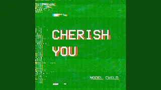 Cherish You