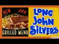 Long John Silvers New Grilled Menu