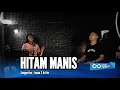 Download Lagu HITAM MANIS - DANGDUT UDA FAJAR (OFFICIAL LIVE MUSIC)