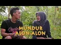 Download Lagu MUNDUR ALON ALON || FILM PENDEK #CINGIRE