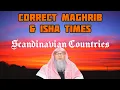 Determining Isha Maghrib time redness in the sky glow Scandinavian countries Assim al hakeem