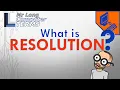 Mr Long Computer Terms What is Resolution