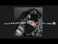 • ELJI & SHAYDEE’S FEAT NATOXIE - EK C TOU ( speed up )