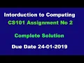 Solution of CS101 Assigment No 2 Due date 24-01-2019