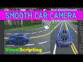 SMOOTH CAR CAMERA UNITY VISUALSCRIPTING TUTORIAL