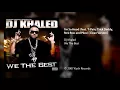 DJ Khaled - I'm So Hood (feat. T-Pain, Trick Daddy, Rick Ross & Plies) [Clean Version]