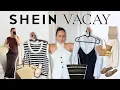 SHEIN SUMMER VACATION HAUL 2025 - Chic Summer Vacay Outfit Ideas Dresses Must-Have Basics