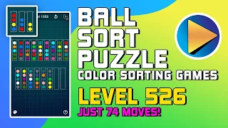 ball sort puzzle color sorting games level 526 walkthrough 74 moves 