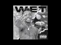 CashCount Leen ft Shauntii B - Wet (YFN Lucci “Wet” Remix)