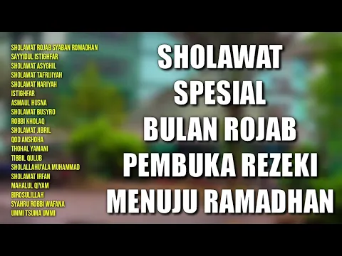 Download MP3 Sholawat Spesial Bulan Rojab | Sholawat Pembuka Rezeki | Sholawat Rajab Menuju Ramadhan