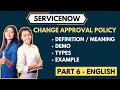 ServiceNow Change Approval Policy Demo Change Management Part 6