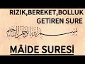Download Lagu MÂİDE SURESİ - Rızık, Bereket, Bolluk Getiren Sure🌸