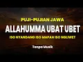 Download Lagu Puji-Pujian Jawa | Do'a Allahumma Ubat Ubet | Iso Nyandang Iso Mapan Iso Ngliwet (Tanpa Musik)