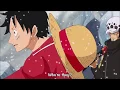 Law To Luffy They are The Enemy EPIC SCENE - One Piece Punk Hazard