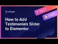 How to Add Testimonials Slider to Elementor