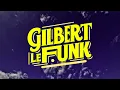 Gilbert Le Funk - DJ Mix #008