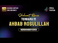 Download Lagu Ahbab Rosulillah -  HD Audio | Lyrics | Hadroh Version - Variasi Terbaru