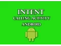 Intent in Android Calling Activity