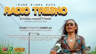 Download Ipunk Rimba Raya - Radio Tresno (Official Music Video) MP3