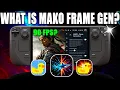 MAKO Frame Generation On Steam Deck What Is It How Does It Work