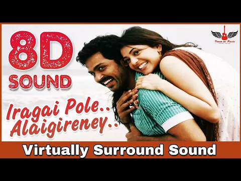 Download MP3 Iragai Pole | 8D Audio Song | Naan Mahaan Alla | Yuvan Shankar Raja 8D Songs