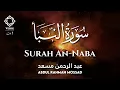 Download Lagu Surah An-Naba - Abdul Rahman Mossad