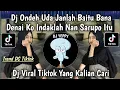 Download Lagu DJ ONDEH UDA, JANLAH BAITU BANA || DJ TABOLA BALE LAGU TIMUR TREND DC TIKTOK TERBARU 2025